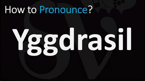 yggdrasil pronunciation